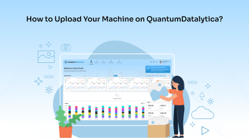 How to Upload Your Machine on QuantumDatalytica – A Complete Guide